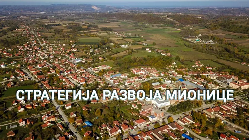 СТРАТЕГИЈА РАЗВОЈА OПШТИНА МИОНИЦА 2021 – 2027